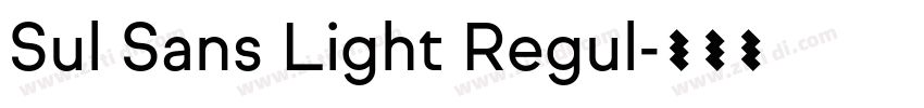 Sul Sans Light Regul字体转换 Sul Sans Light Regul字体转换